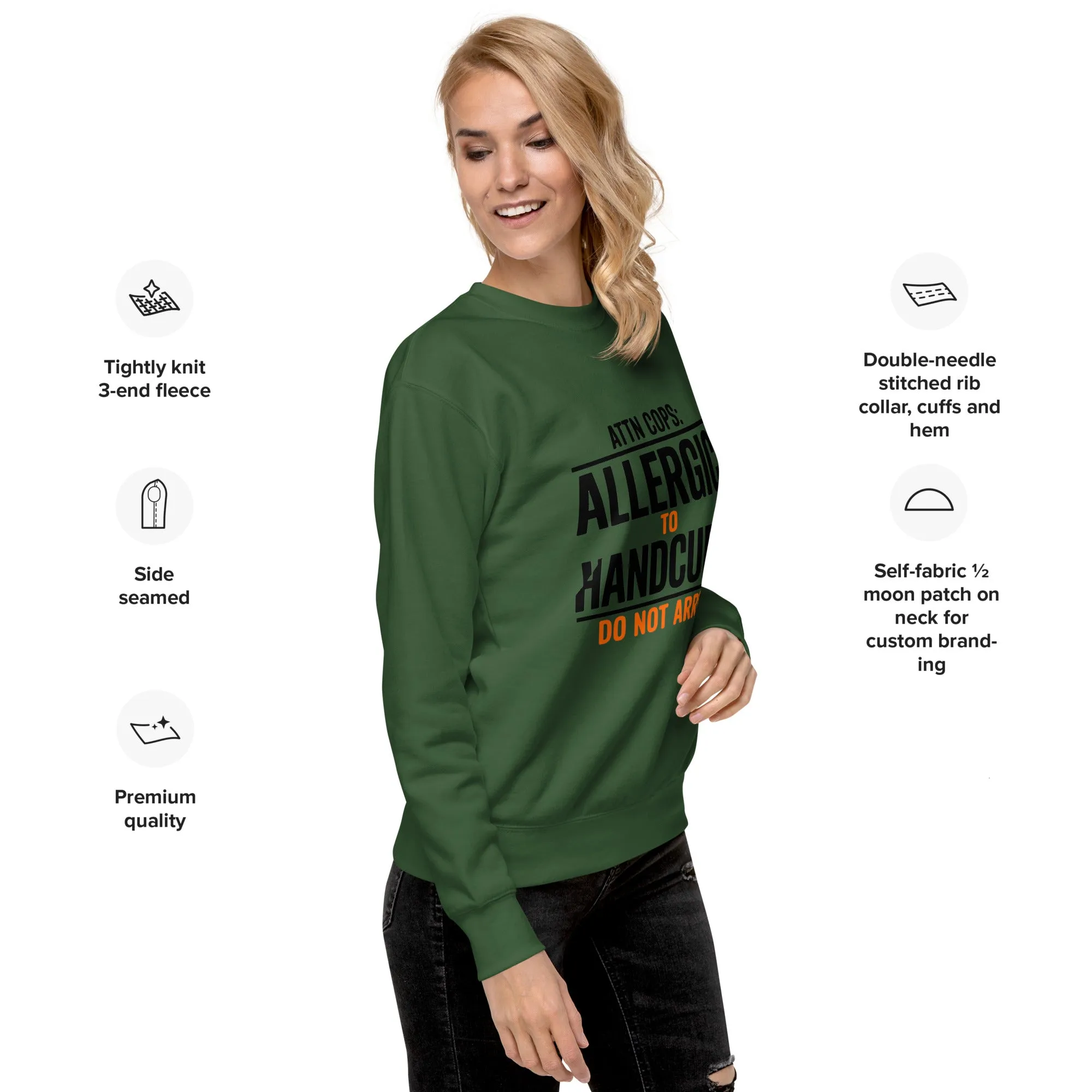 Attn Cops: Allergic to Handcuffs Minimalist Sweatshirt – Subtle Rebellion, Maximum Comfort